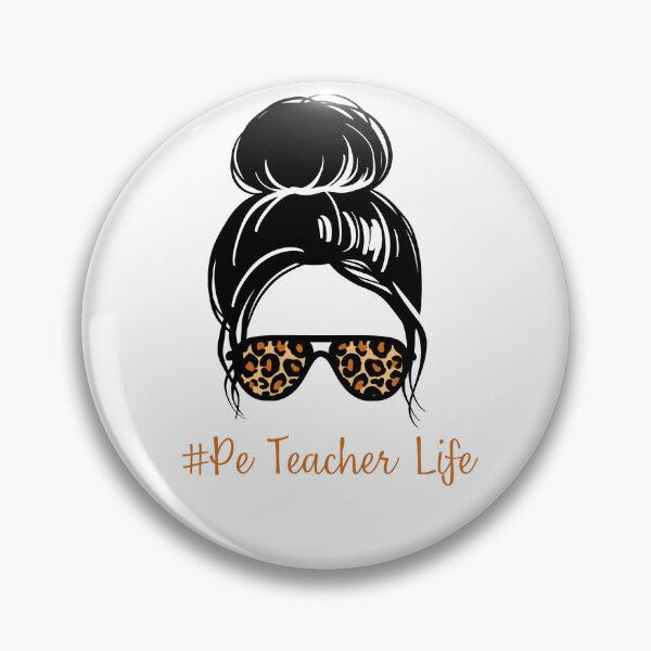 Item preview, PE Teacher Messy Bun Lifes Hair Glasses Funny designed and sold by byrne-ma.