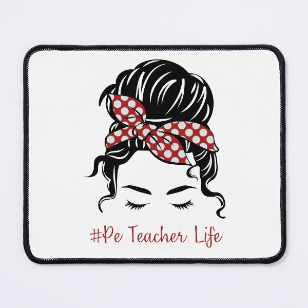 Item preview, PE Teacher Messy Bun Lifes Hair Glasses Funny designed and sold by byrne-ma.