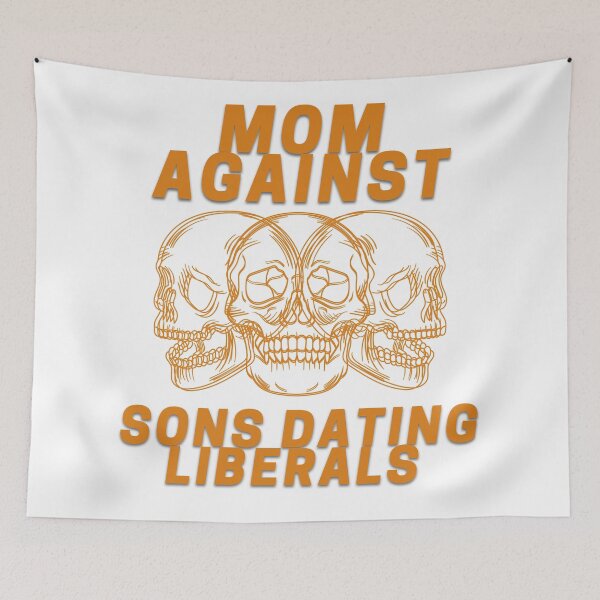 Item preview, Mom Against Sons Dating Liberals designed and sold by earth wings.