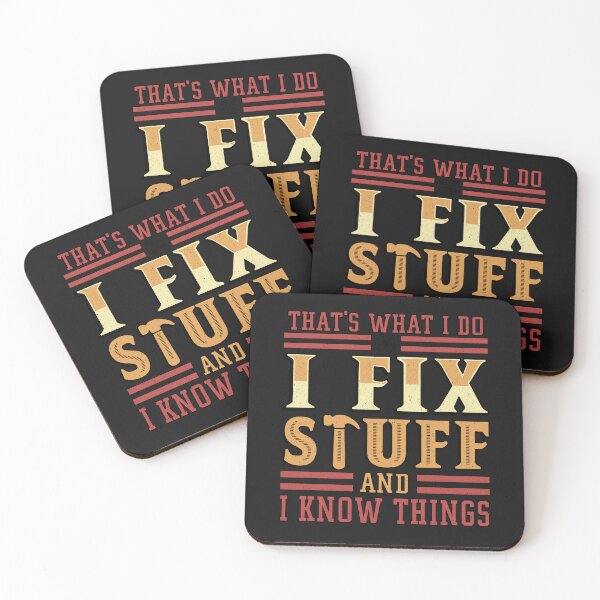 Item preview, That's What I Do I Fix Stuff And I Know Things Funny Saying for mechanic father designed and sold by Lazza-Tracks.