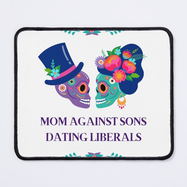 Item preview, Mom Against Sons Dating Liberals designed and sold by earth wings.