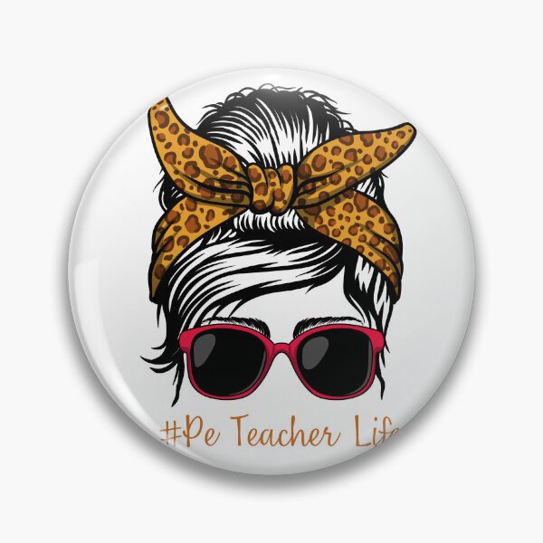 Item preview, PE Teacher Messy Bun Lifes Hair Glasses Funny designed and sold by byrne-ma.
