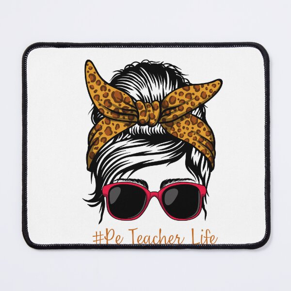 Item preview, PE Teacher Messy Bun Lifes Hair Glasses Funny designed and sold by byrne-ma.