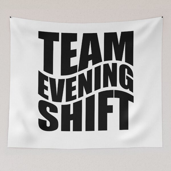 Item preview, Team evening Shift - T shirt and more... designed and sold by TaraGbear.