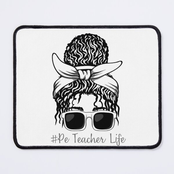Item preview, PE Teacher Messy Bun Lifes Hair Glasses Funny designed and sold by byrne-ma.