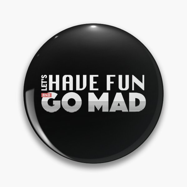 Item preview,  Let's Have Fun And Go Mad (black) designed and sold by Lucy Cooper.