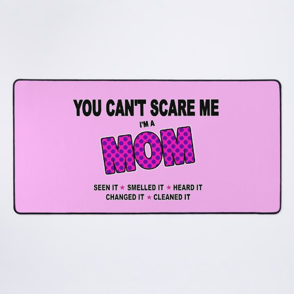 Item preview, YOU CAN'T SCARE ME I'M A MOM in purple and pink WOW! designed and sold by BestStuffDepot.