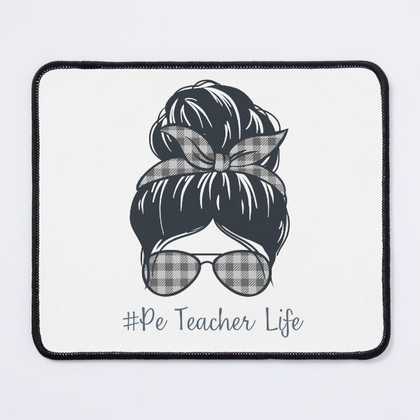 Item preview, PE Teacher Messy Bun Lifes Hair Glasses Funny designed and sold by byrne-ma.