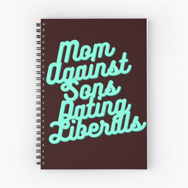 Item preview, Mom Against Sons Dating Liberals designed and sold by earth wings.