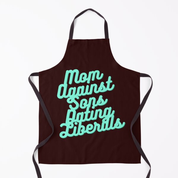 Item preview, Mom Against Sons Dating Liberals designed and sold by earth wings.