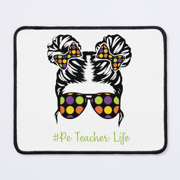 Item preview, PE Teacher Messy Bun Lifes Hair Glasses Funny designed and sold by byrne-ma.
