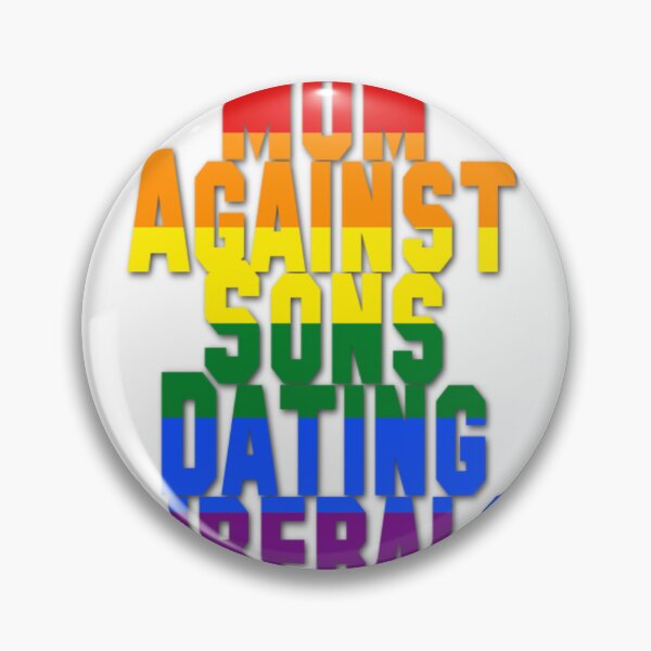 Item preview, Mom Against Sons Dating Liberals designed and sold by earth wings.
