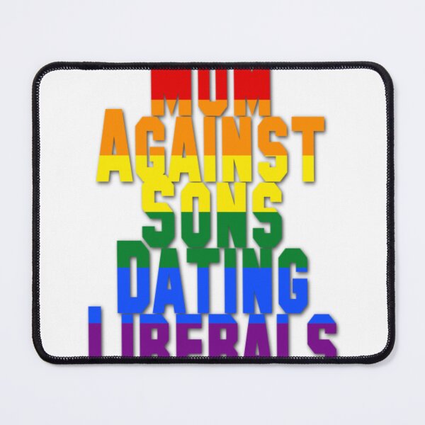 Item preview, Mom Against Sons Dating Liberals designed and sold by earth wings.