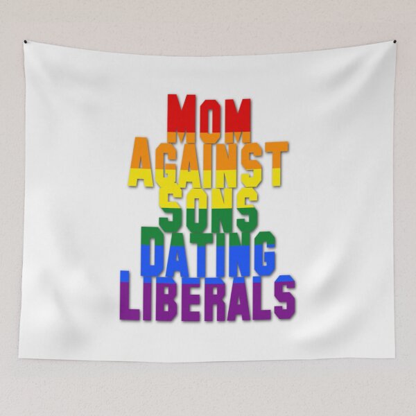 Item preview, Mom Against Sons Dating Liberals designed and sold by earth wings.