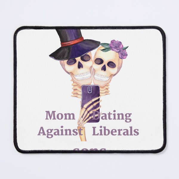 Item preview, Mom Against Sons Dating Liberals designed and sold by earth wings.