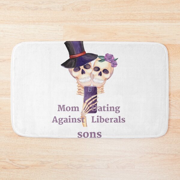 Item preview, Mom Against Sons Dating Liberals designed and sold by earth wings.