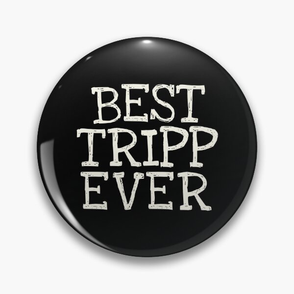 Item preview, Best Tripp Ever Funny Personalized Name designed and sold by MariosNydras.