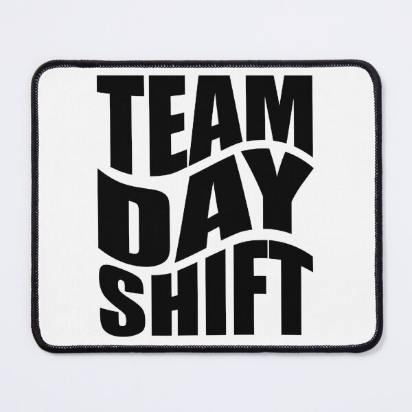Item preview, Day Shift - T shirt and more... designed and sold by TaraGbear.
