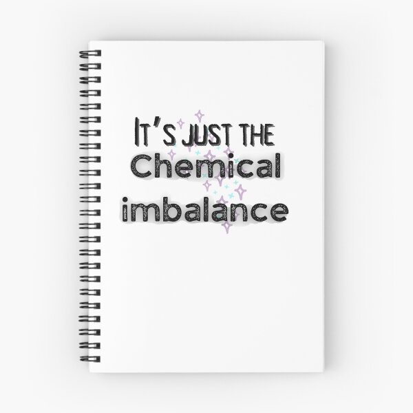 Item preview, It’s just the chemical imbalance mental health awareness  designed and sold by system51.