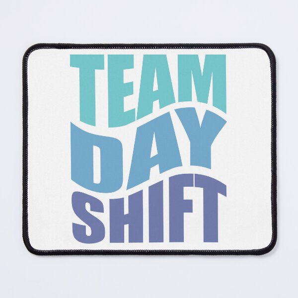 Item preview, Day Shift - T shirt designed and sold by TaraGbear.