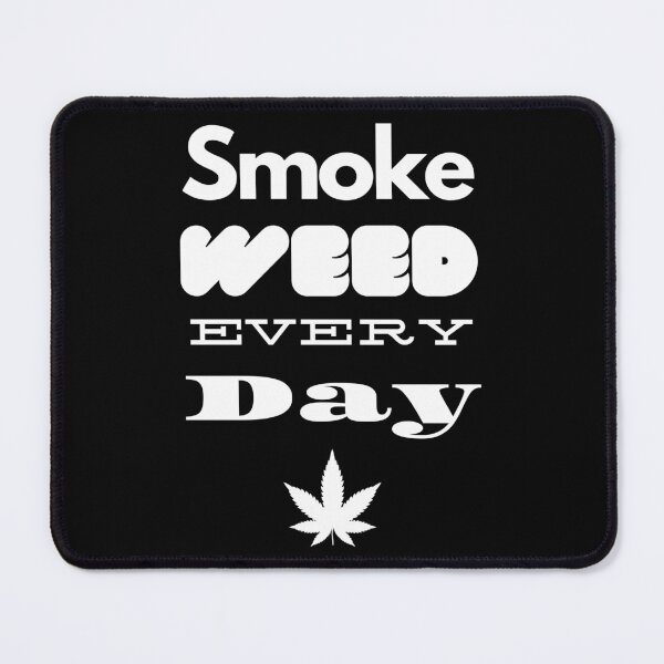 Item preview, Smoke Weed Everyday! designed and sold by ChrisBardellArt.