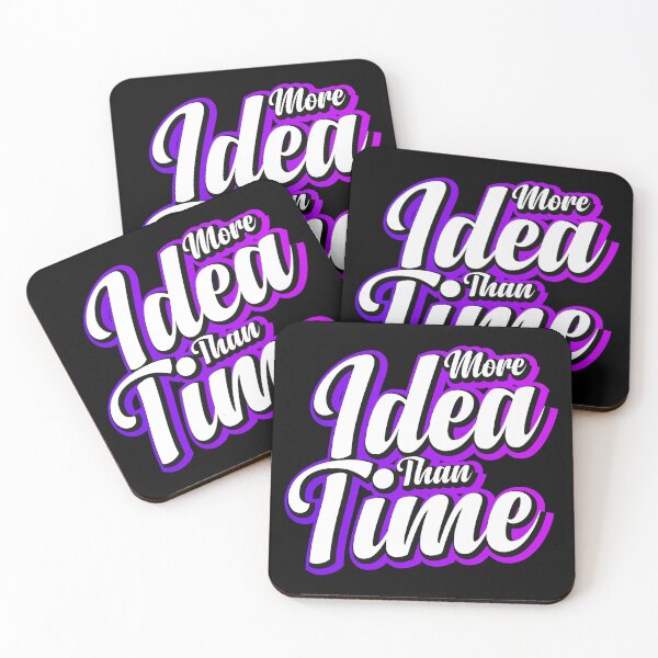 Item preview, More Idea Than Time designed and sold by AdventArt.