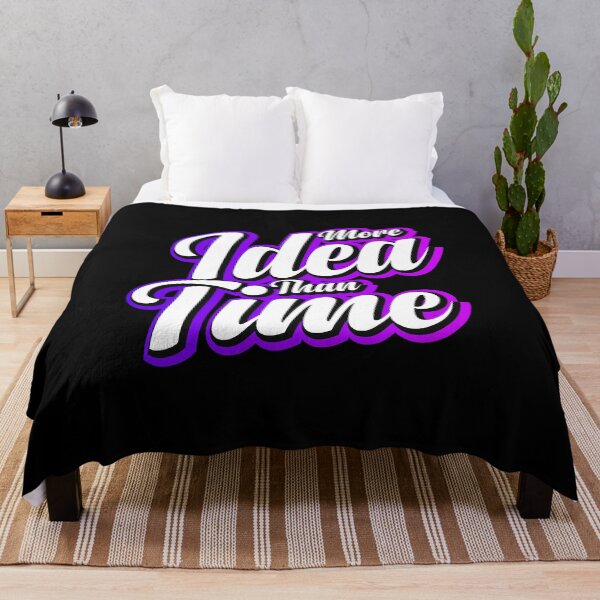 Item preview, More Idea Than Time designed and sold by AdventArt.