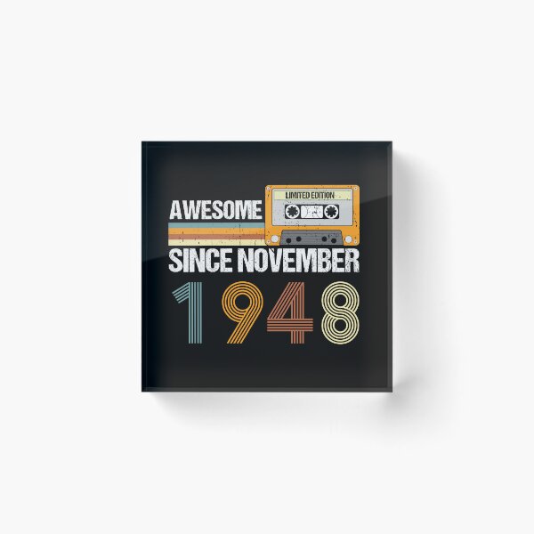 Item preview, Awesome Since November 1948 | 74th Birthday Gifts | 74 Years Old Gifts designed and sold by AMINE  ★★★★★.