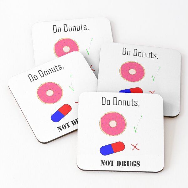 Item preview, Do Donuts, Not Drugs designed and sold by Wendy Steinberg Artist.