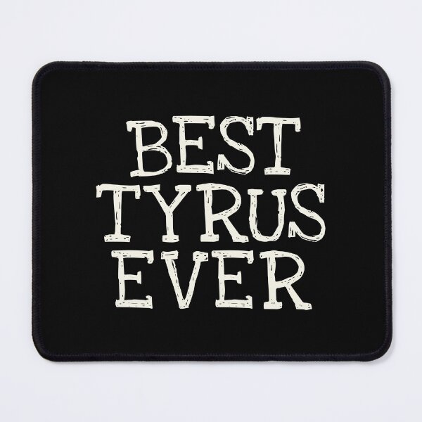 Item preview, Best Tyrus Ever Funny Personalized Name designed and sold by MariosNydras.