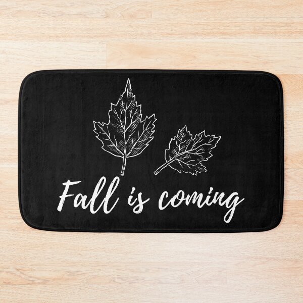 Item preview, fall is coming designed and sold by Glorious Articles.