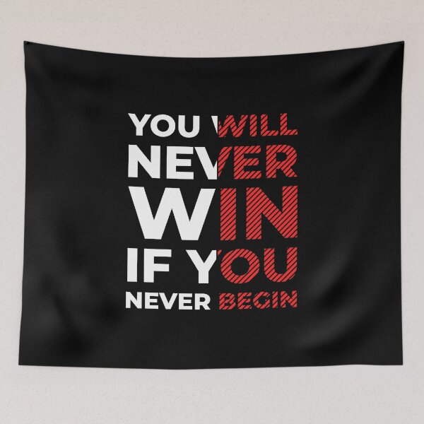 Item preview, You Will Never Win If You Never Begin designed and sold by AdventArt.