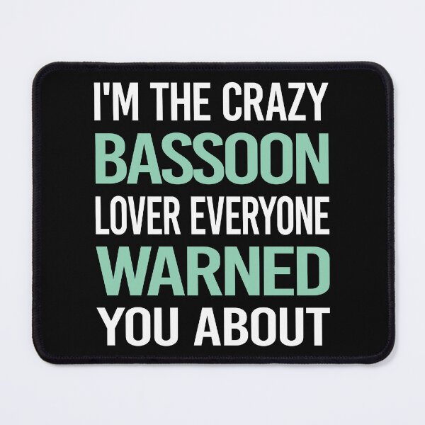Item preview, Crazy Lover Bassoon Bassoonist designed and sold by BimBamFrank.