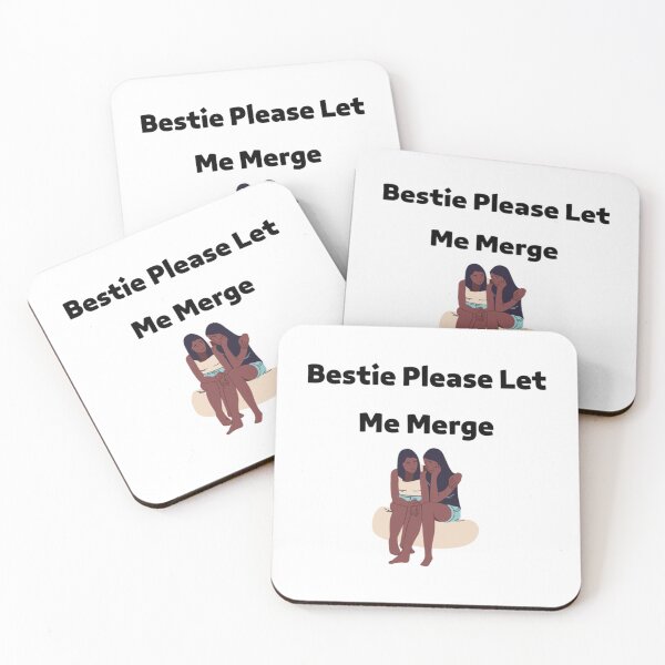 Item preview, Bestie Please Let Me Merge designed and sold by miemiehusen.