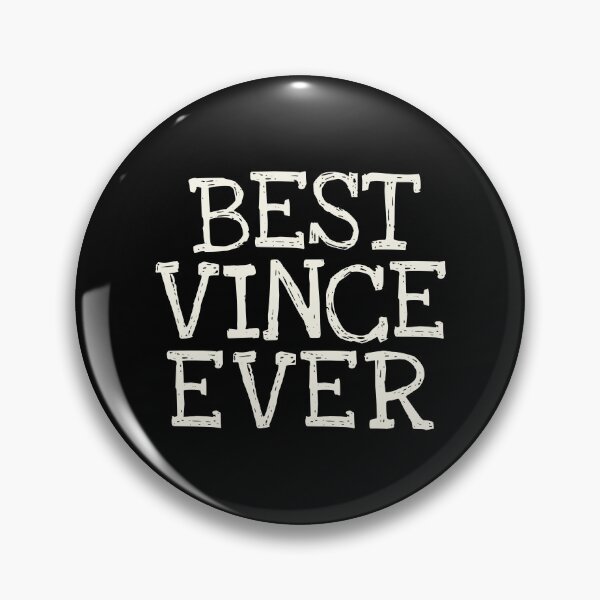 Item preview, Best Vince Ever Funny Personalized Name designed and sold by MariosNydras.