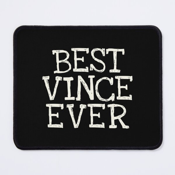 Item preview, Best Vince Ever Funny Personalized Name designed and sold by MariosNydras.