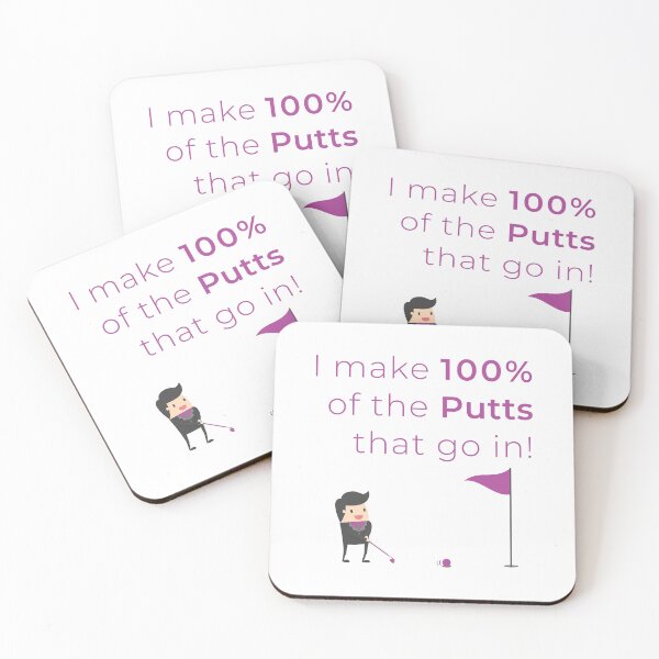 Item preview, I Make 100%of Putts that go in designed and sold by FuddalanDesigns.