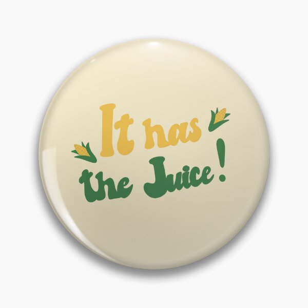 Item preview, It has the juice!  designed and sold by Clembr.