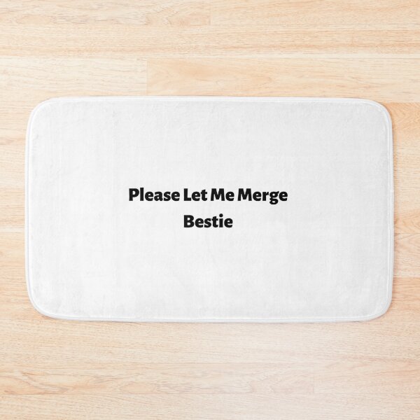 Item preview, Bestie Please Let Me Merge   designed and sold by miemiehusen.