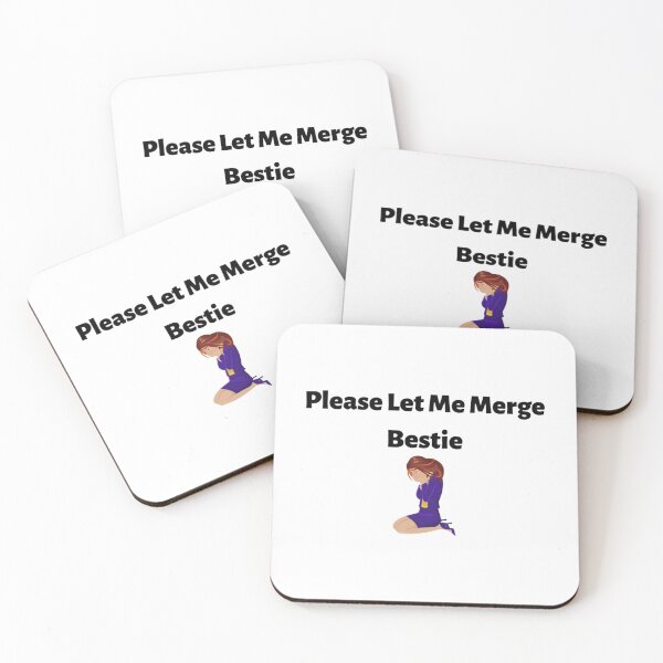 Item preview, Bestie Please Let Me Merge designed and sold by miemiehusen.
