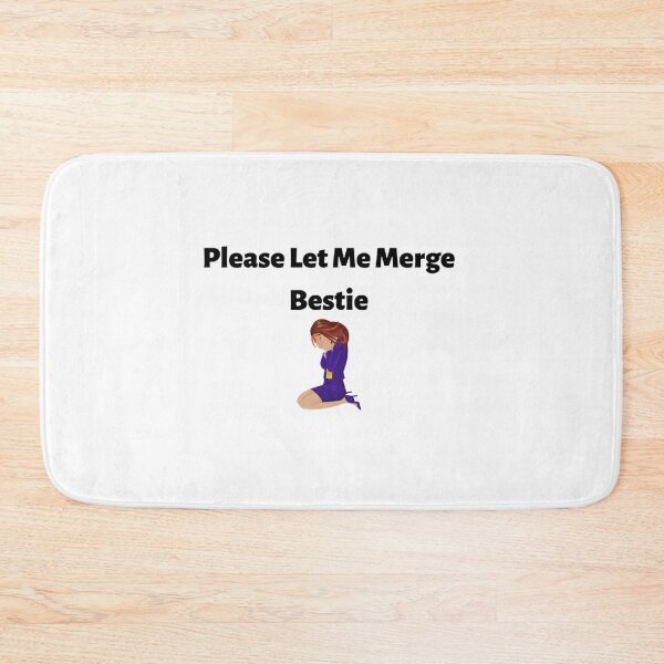 Item preview, Bestie Please Let Me Merge designed and sold by miemiehusen.