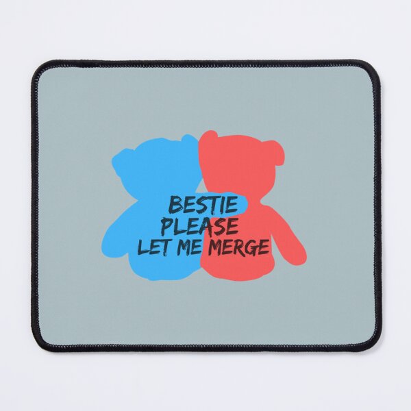 Item preview, Bestie Please Let Me Merge designed and sold by miemiehusen.