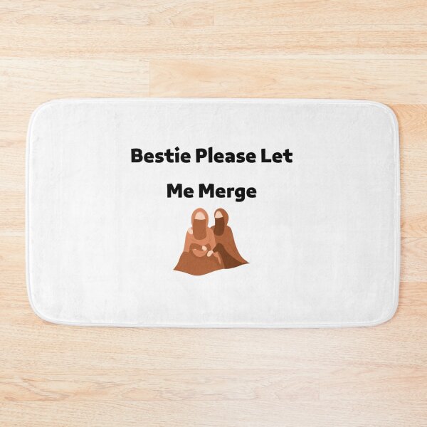 Item preview, Bestie Please Let Me Merge designed and sold by miemiehusen.