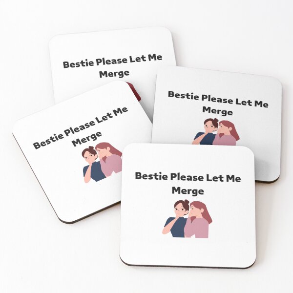 Item preview, Bestie Please Let Me Merge designed and sold by miemiehusen.