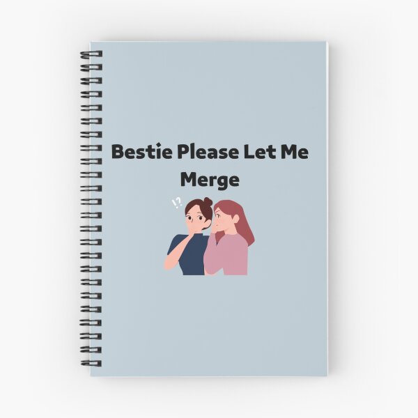 Item preview, Bestie Please Let Me Merge designed and sold by miemiehusen.