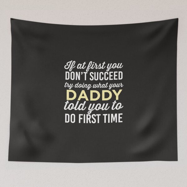 Item preview, Do It Like Daddy Told You designed and sold by AlwaysAwesome.
