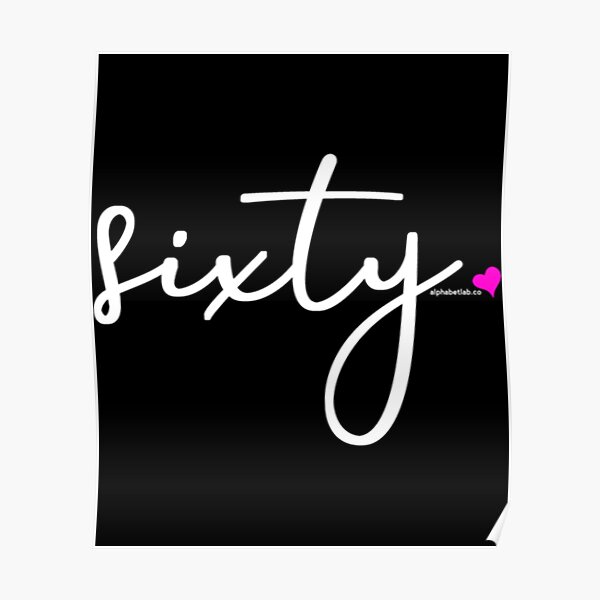 60th Birthday Gift Ideas For Her Women Sixty Design Party Poster For 60th-birthday-gift-ideas-for-her-women-sixty-design-party-poster-for