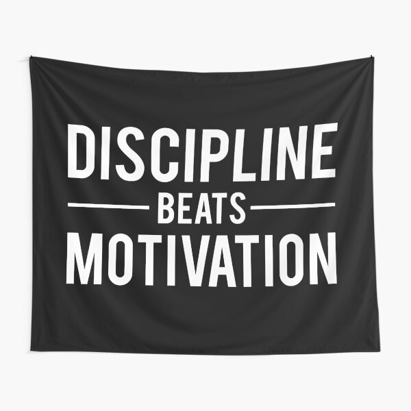 Discipline Beats Motivation Tapestry