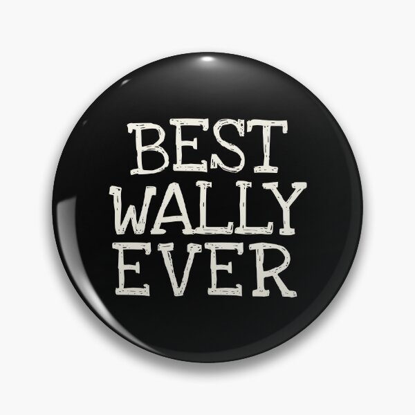 Item preview, Best Wally Ever Funny Personalized Name designed and sold by MariosNydras.