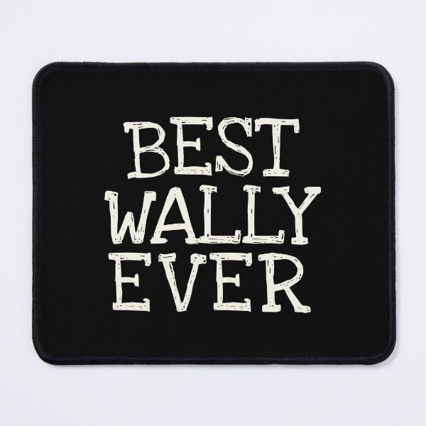 Item preview, Best Wally Ever Funny Personalized Name designed and sold by MariosNydras.